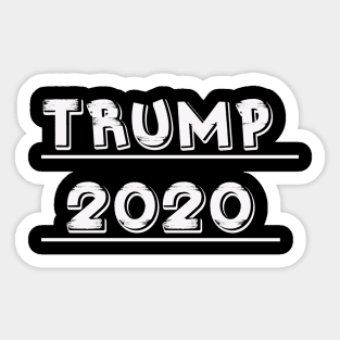 Donald Trump for President  |trump 2020 ; Keep America Great T-Shirt Sticker